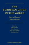 The European Union in the world : essays in honour of Marc Maresceau /