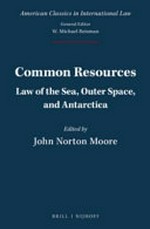 Common resources : law of the sea, outer space, and Antarctica /
