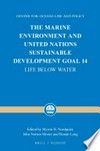 The marine environment and United Nations sustainable development goal 14 : life below water /