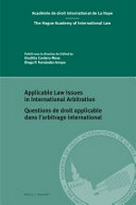 Applicable law issues in international arbitration = Questions de droit applicable dans l'arbitrage international /