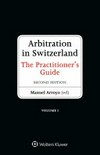 Arbitration in Switzerland : the practitioner's guide /