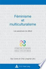 Féminisme et multiculturalisme : les paradoxes du débat /