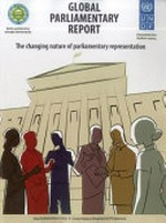Global parliamentary report : the changing nature of parliamentary representation /