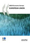 OECD Economic Surveys : European Union 2009 /