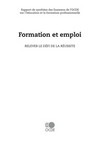 Formation et emploi : relever le défi de la réussite /