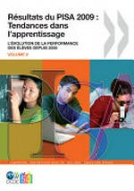 Tendances dans l'apprentissage : l'évolution de la performance des élèves depuis 2000 /