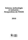 Science, technologie et industrie : perspectives de l'OCDE 2010