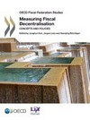 Measuring fiscal decentralisation : concepts and policies /