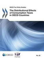 The distributional effects of consumption taxes in OECD countries /