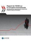Rapport de l'OCDE sur la corruption transnationale : une analyse de l'infraction de corruption d'agents publics étrangers /