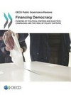 Financing democracy : funding of political parties and election campaigns and the risk of policy capture /