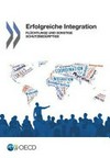 Erfolgreiche Integration : Flüchtlinge und sonstige Schutzbedürftige /