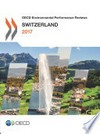 OECD Environmental Performance Reviews : Switzerland 2017 /