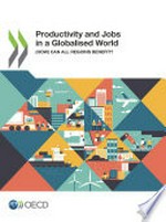 Productivity and jobs in a globalised world : (how) can all regions benefit? /