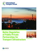 Better regulation of public-private partnerships for transport infrastructure /