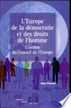 L'Europe de la démocratie et des droits de l'homme : l'action du Conseil de l'Europe /