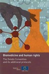 Biomedicine and human rights : the Oviedo Convention and it’s additional protocols