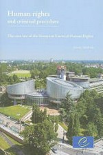 Human rights and criminal procedure : the case law of the European Court of Human Rights /