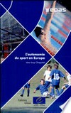 L'autonomie du sport en Europe /