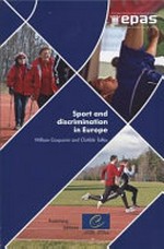 Sport et discriminations en Europe : regards croisés de jeunes chercheurs et de journalistes européens /