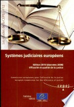 Systèmes judiciaires européens : efficacité et qualité de la justice /