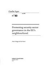 Promoting security sector governance in the EU's neighbourhood /