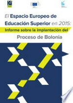 The European Higher Education Area in 2015 : Bologna process implementation report /