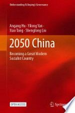 2050 China : becoming a great modern socialist country /