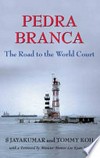Pedra Branca : the road to the world court /